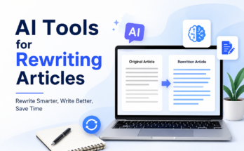 AI Tools for Rewriting Articles